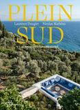 Plein Sud: Maisons et savoir-faire