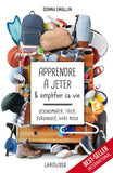 Apprendre à jeter et simplifier sa vie